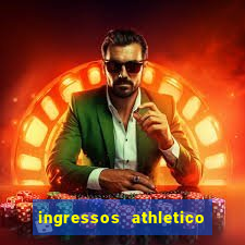 ingressos athletico x flamengo